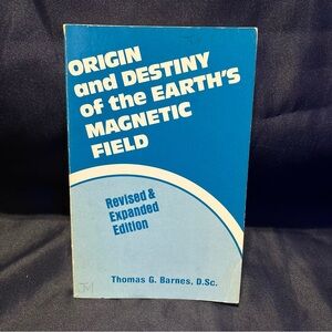 Origin and Destiny of the Earth's Magnetic Field Book